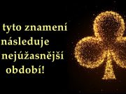 Nejlepší zpráva, kterou vám můžeme přinést: Pro tyto znamení následuje to nejúžasnější období!