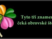 Během příštího týdne budou mít tato tři znamení zdaleka nejvíce štěstí a vše půjde podle jejich představ!